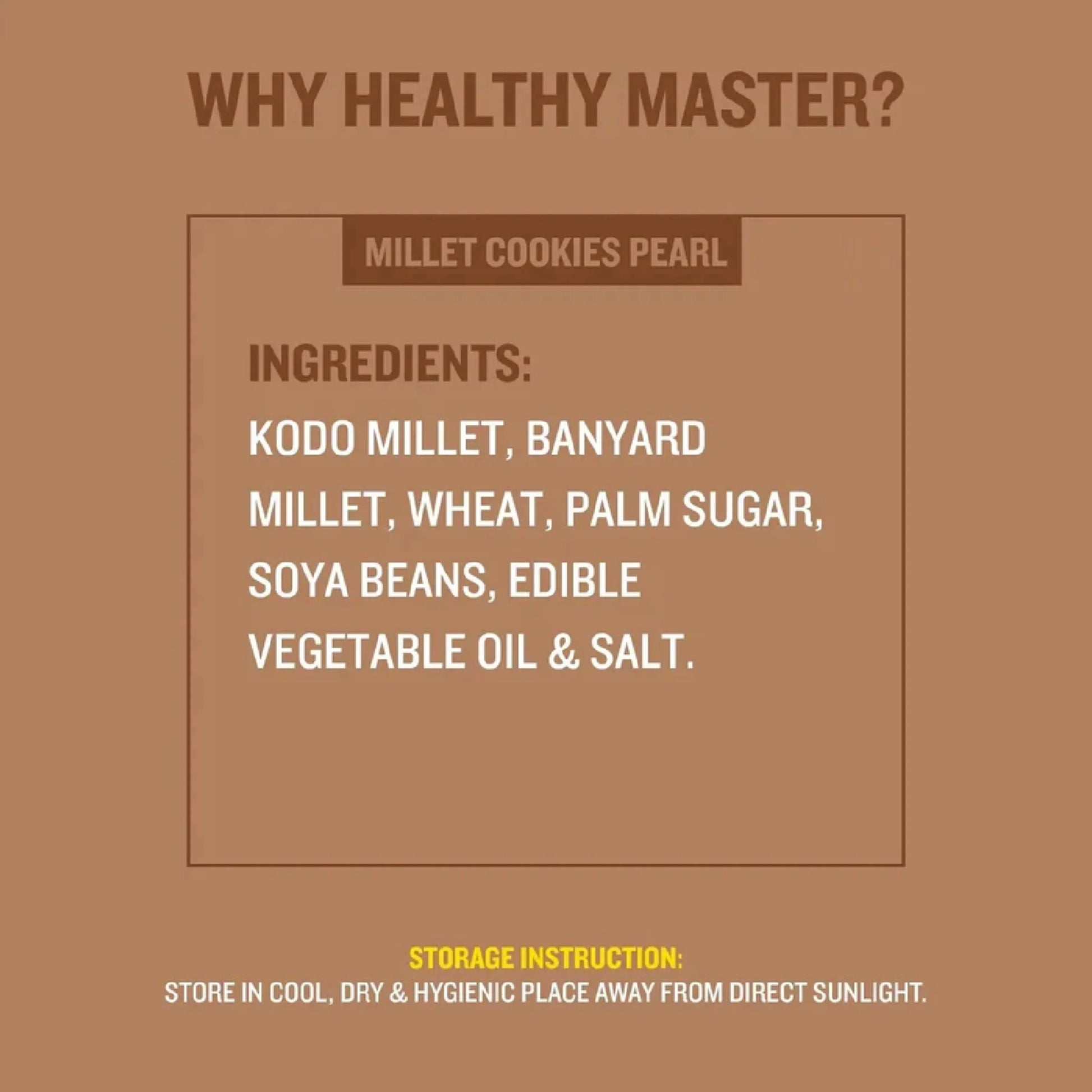 Millet Cookies Pearl ingredients list: kodo millet, banyard millet, wheat, palm sugar, soya beans, vegetable oil & salt