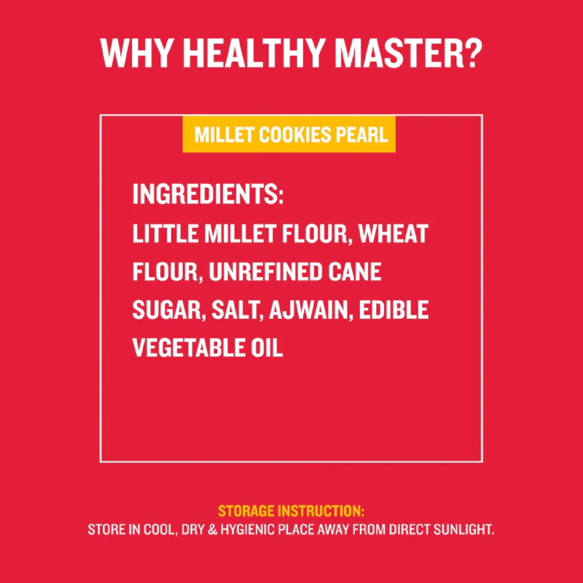 Millet Cookies Pearl ingredients: little millet flour, wheat flour, unrefined cane sugar, salt, ajwain, edible oil